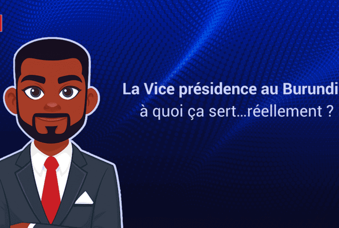 Burundi :  à quoi sert le Vice-président ?
