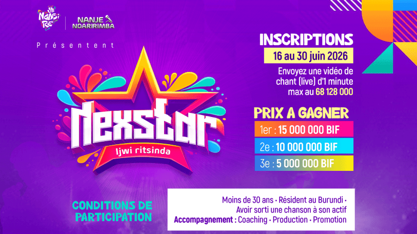 NeXstar à la quête de la nouvelle star du Burundi : les inscriptions sont ouvertes !